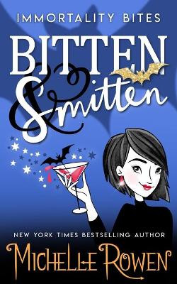 Bitten & Smitten Michelle Rowen 9781775202356
