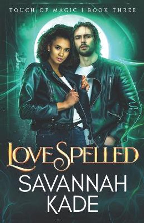 LoveSpelled by Savannah Kade