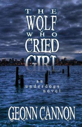 The Wolf Who Cried Girl Geonn Cannon 9781952150180