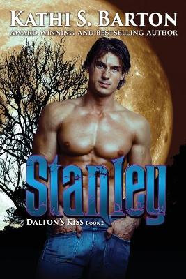 Stanley by Kathi S Barton