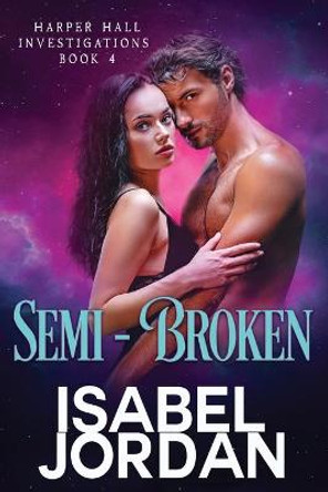 Semi-Broken by Isabel Jordan