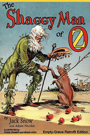 The Shaggy Man of Oz: Empty-Grave Retrofit Edition Jack Snow 9781620890035