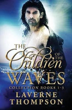 The Children Of The Waves Collection Laverne Thompson 9781533696007