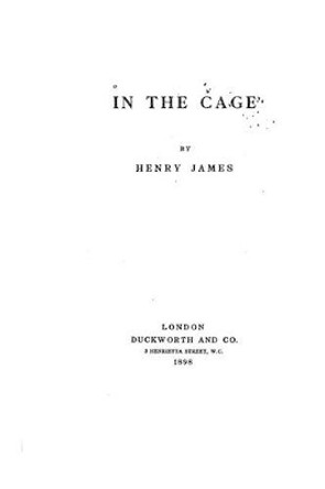 In the Cage Henry James 9781534816039