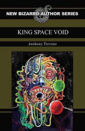 King Space Void Anthony Trevino 9781621052036