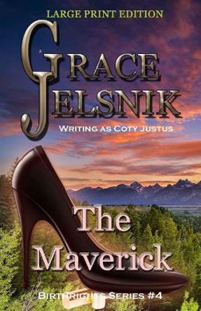The Maverick Grace Jelsnik 9781540762597