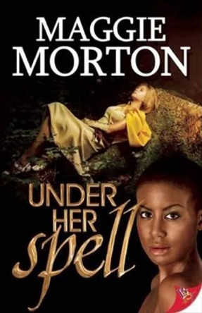 Under Her Spell by Maggie Morton