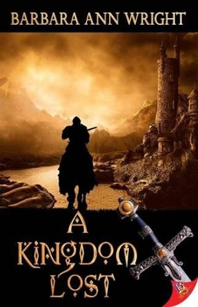 A Kingdom Lost by Barbara Ann Wright