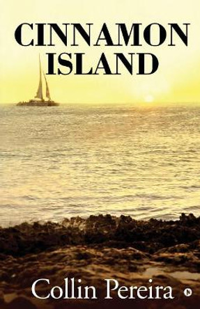 Cinnamon Island by Collin Pereira