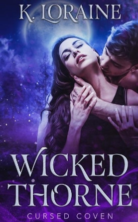 Wicked Thorne by K Loraine