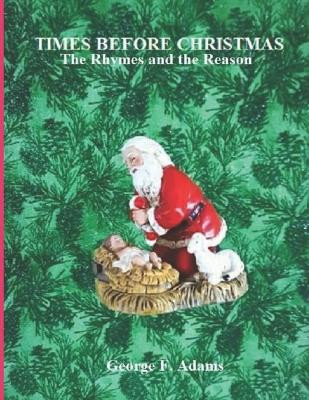 Times Before Christmas by George F Adams