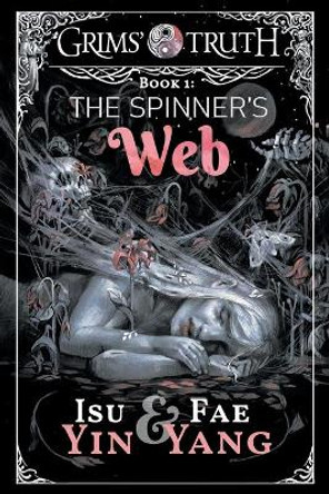 The Spinner's Web Isu Yin 9781622538775