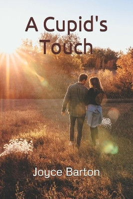 A Cupid's Touch by Joyce Barton