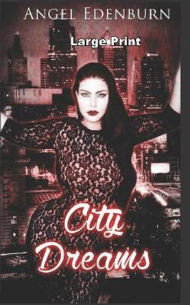 City Dreams Angel Edenburn 9781730866562