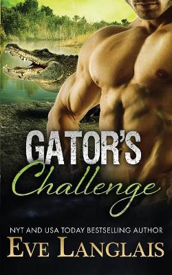 Gator's Challenge by Eve Langlais (RWA. SFWA)
