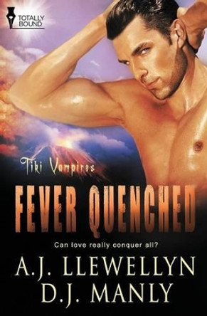 Tiki Vampires: Fever Quenched A J Llewellyn 9781781847527