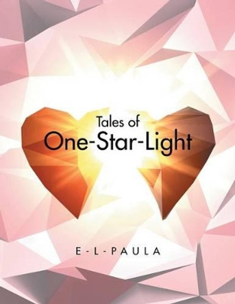 Tales of One-Star-Light by E-L Paula
