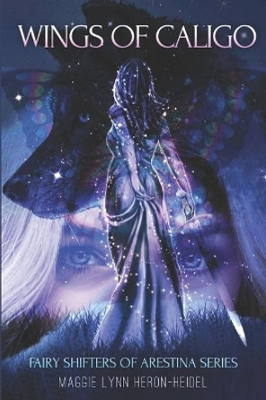 Wings of Caligo by Maggie Lynn Heron-Heidel