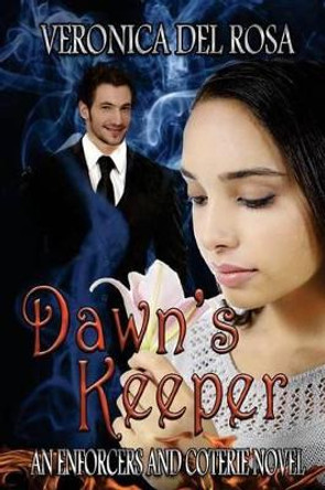 Dawn's Keeper by Veronica Del Rosa