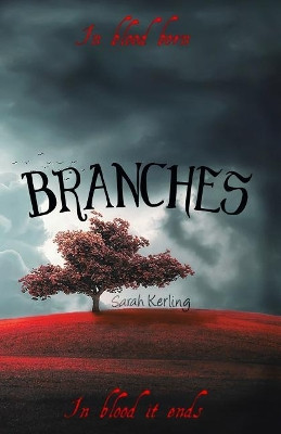 Branches by Sarah Kerling