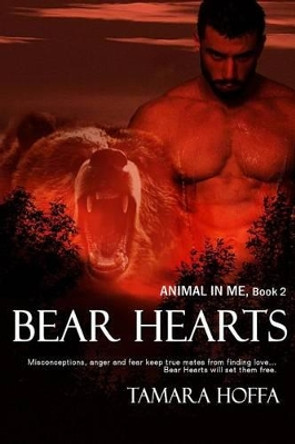 Bear Hearts Tamara Hoffa 9781517316181