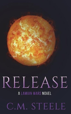 Release by C M Steele