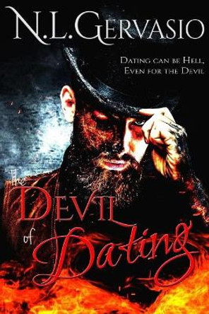 The Devil of Dating N L Gervasio 9781546693895