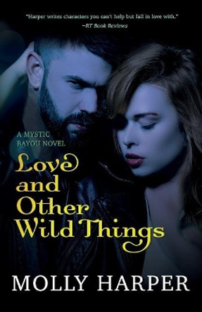 Love and Other Wild Things Molly Harper 9781092483780