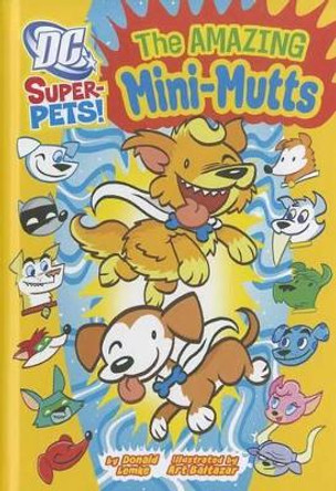 Amazing Mini-Mutts by ,Donald Lemke