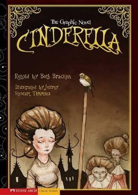 Cinderella: The Graphic Novel by ,Beth Bracken