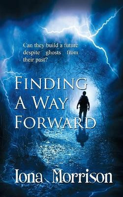 Finding a Way Forward by Iona Morrison