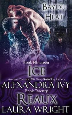 Ice/Reaux by Alexandra Ivy