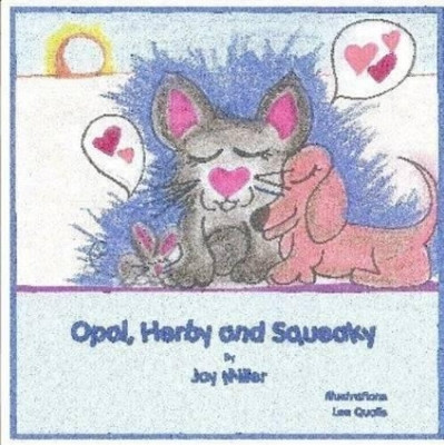 Opal, Herby, and Squeaky by Jay Miller