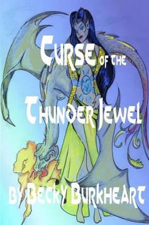Curse of the Thunder Jewel by Becky Burkheart