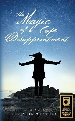 The Magic of Cape Disappointment by Julie Manthey