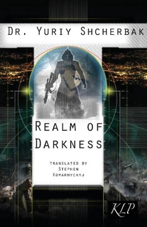 Realm of Darkness Yuriy Shcherbak 9780993197260