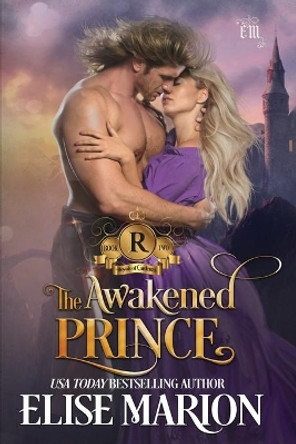 The Awakened Prince by Elise Marion