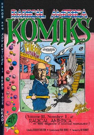 Radical America Komiks Gilbert Shelton 9781629635675