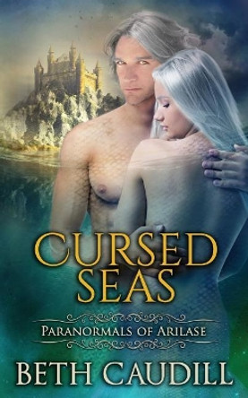 Cursed Seas Beth Caudill 9781945096006