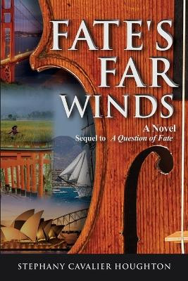 Fate's Far Winds by Stephany Cavalier Houghton