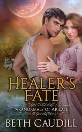 Healer's Fate Beth Caudill 9780996570930