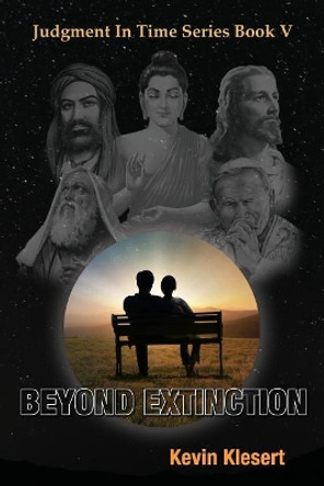 Beyond Extinction Kevin Klesert 9780999058060