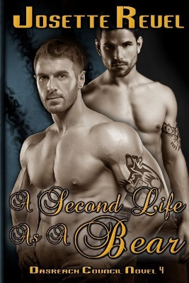 A Second Life As A Bear by Josette Reuel