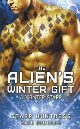 The Alien's Winter Gift by Kate Rudolph