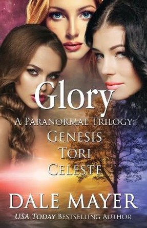 Glory Trilogy Dale Mayer 9781988315843