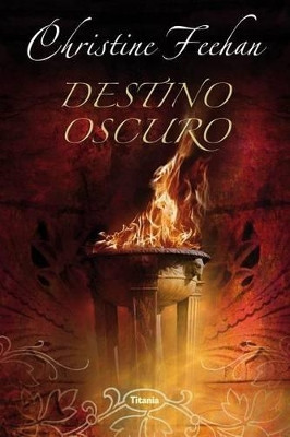 Destino Oscuro by Christine Feehan