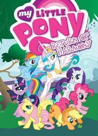 My Little Pony: Return of Harmony Justin Eisinger 9781631400162