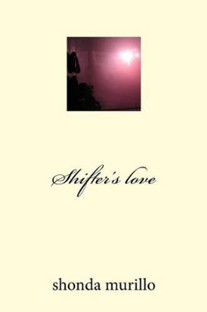 Shifter's love by Shonda Murillo
