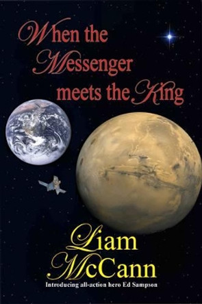 When the Messenger Meets the King Liam McCann 9781479393053