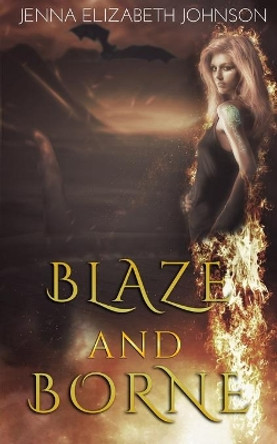 Blaze and Borne: Draghans of Firiehn Book Two Monica Castagnasso 9781702080637